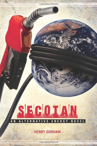 Cover for Henry Gorham · Secotan: an Alternative Energy Novel (Paperback Book) (2011)