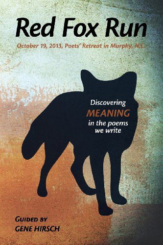 Red Fox Run - Gene Hirsch - Books - Ridgeline Literary Alliance - 9780615926926 - December 13, 2013