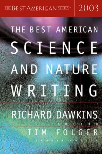 The Best American Science and Nature Writing 2003 - Richard Dawkins - Boeken - Mariner Books - 9780618178926 - 10 oktober 2003