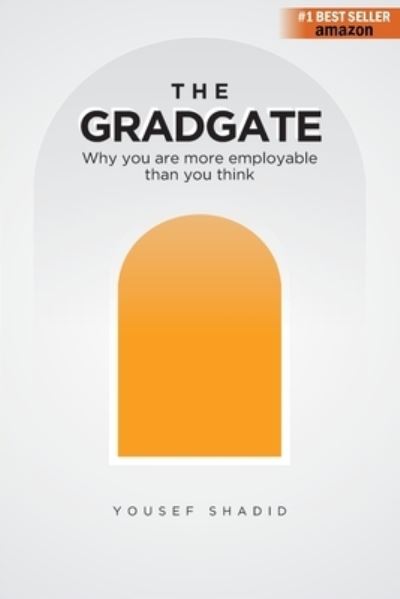 Cover for Yousef Shadid · The GradGate : Why you are more employable than you think (Paperback Book) (2021)