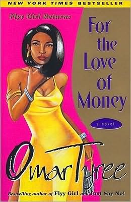 For The Love Of Money - Omar Tyree - Books - Simon & Schuster - 9780684872926 - June 1, 2008