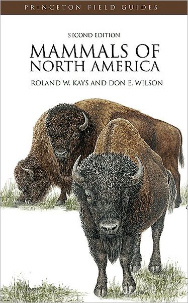 Cover for Roland W. Kays · Mammals of North America: Second Edition - Princeton Field Guides (Taschenbuch) [2 Revised edition] (2009)