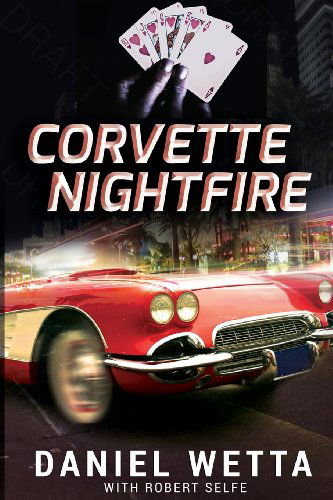 Cover for Mr. Daniel Wetta · Corvette Nightfire (The Z Redemption Trilogy) (Volume 1) (Paperback Book) (2014)