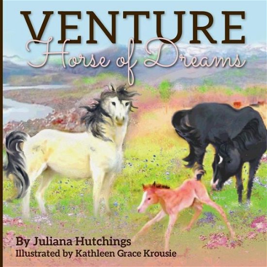 Cover for Juliana Hutchings · Venture, Horse of Dreams (Paperback Book) (2014)