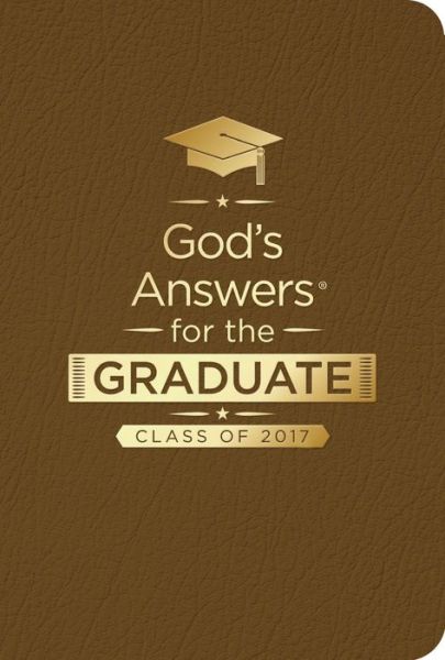 Cover for Jack Countryman · God's Answers for the Graduate: Class of 2017 - Brown: New King James Version (Leather Book) [Special edition] (2017)