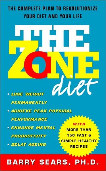 The Zone Diet - Sears, Ph.D., Barry - Livres - HarperCollins Publishers - 9780722536926 - 4 janvier 1999