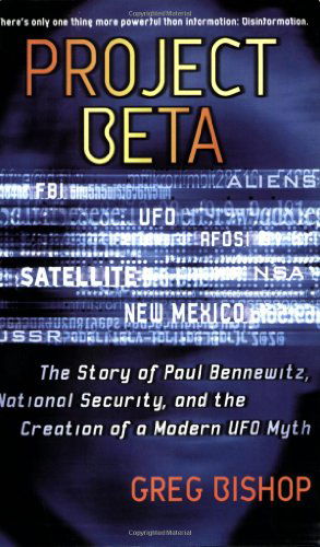 Project Beta: the Story of Paul Bennewitz, National Security, and the Creation of a Modern Ufo Myth - Greg Bishop - Books - Gallery Books - 9780743470926 - April 1, 2003