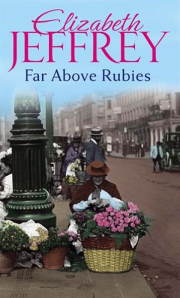 Cover for Elizabeth Jeffrey · Far Above Rubies (Paperback Book) (2012)