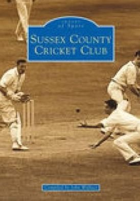 Cover for John Wallace · Sussex County Cricket Club (Paperback Book) (2001)