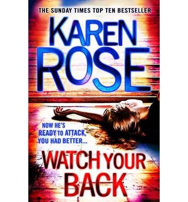 Cover for Karen Rose · Watch Your Back (The Baltimore Series Book 4) - Baltimore Series (Paperback Bog) (2014)