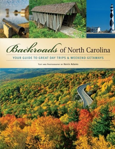 Cover for Kevin Adams · Backroads of North Carolina: Your Guide to Great Day Trips &amp; Weekend Getaways (Pocketbok) [First edition] (2009)