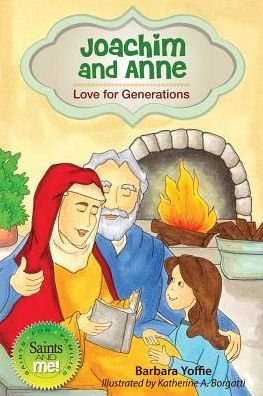 Cover for Barbara Yoffie · Joachim and Anne: Love for Generations (Saints and Me!) (Paperback Book) (2014)