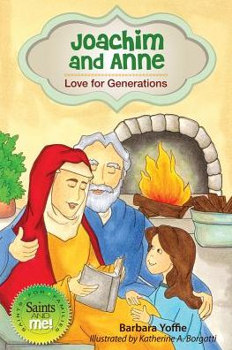 Cover for Barbara Yoffie · Joachim and Anne: Love for Generations (Saints and Me!) (Taschenbuch) (2014)