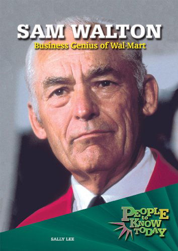 Cover for Sally Lee · Sam Walton: Business Genius of Wal-mart (People to Know Today) (Gebundenes Buch) (2008)