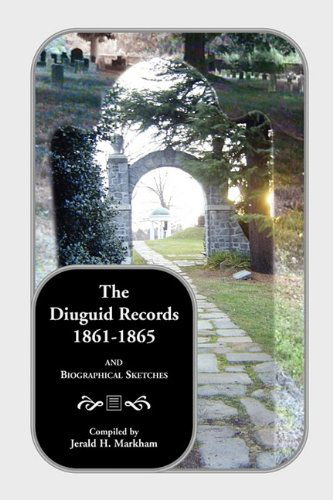 Cover for Jerry H. Markham · The Diuguid Records, 1861-1865, and Biographical Sketches (Paperback Book) (2009)