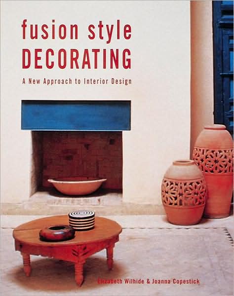 Cover for Elizabeth Wilhide · Fusion Style Decorating (Hardcover Book) (1999)