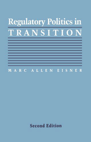 Cover for Eisner, Marc Allen (Wesleyan University) · Regulatory Politics in Transition - Interpreting American Politics (Paperback Book) [Second edition] (2000)