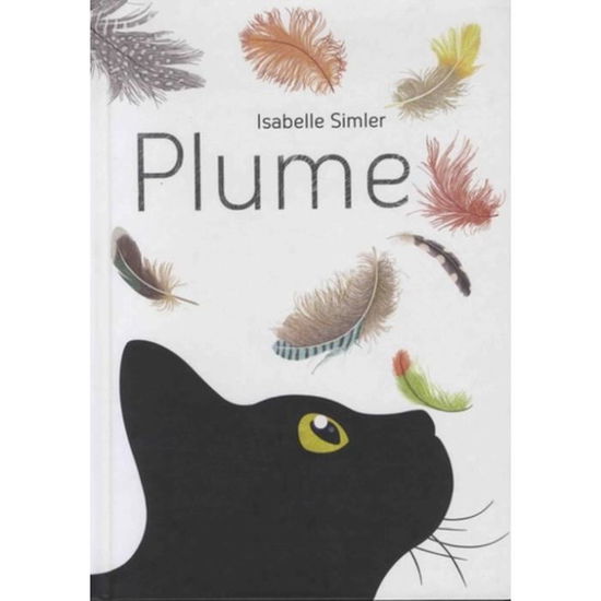 Cover for Isabelle Simler · Plume (Hardcover Book) (2017)