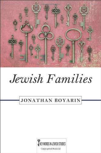 Cover for Jonathan Boyarin · Jewish Families: Volume 4 - Key Words in Jewish Studies (Gebundenes Buch) (2013)