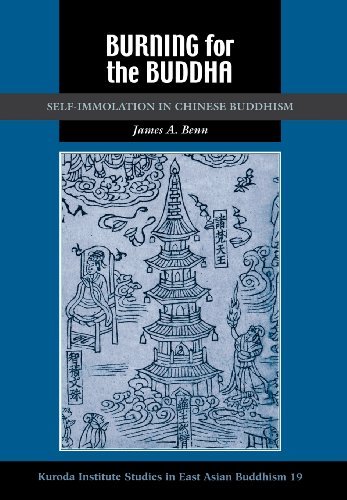 Cover for James A. Benn · Burning for the Buddha: Self-immolation in Chinese Buddhism (Studies in East Asian Buddhism) (Hardcover Book) (2007)