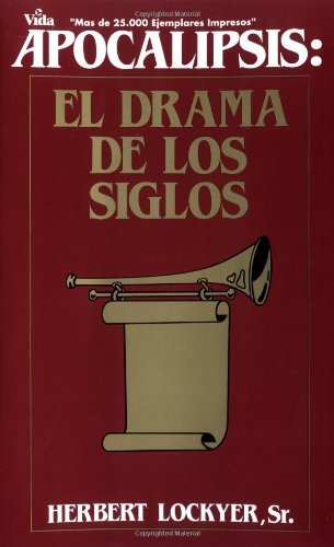 Cover for Dr Herbert Lockyer · Apocalipsis: El Drama de Los Siglos (Paperback Book) [Spanish edition] (1982)