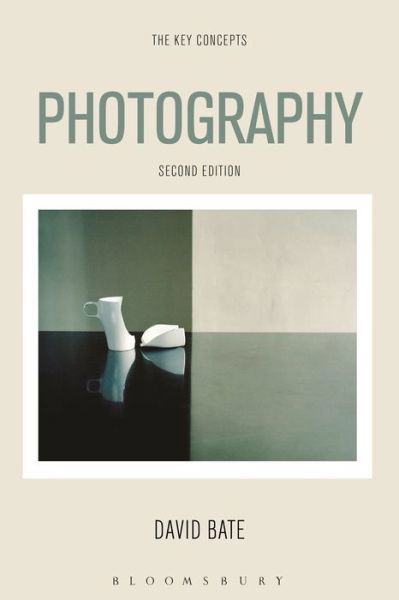 Cover for David Bate · Photography: The Key Concepts (Gebundenes Buch) (2016)
