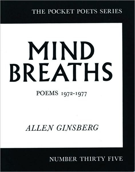 Cover for Allen Ginsberg · Mind Breaths: Poems 1972-1977 - City Lights Pocket Poets Series (Pocketbok) [First edition] (1977)