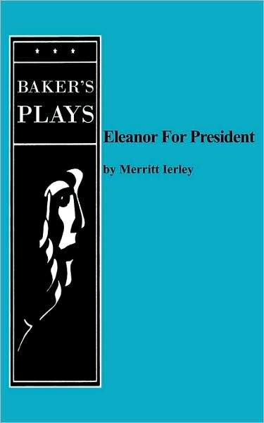 Cover for Merritt Ierley · Eleanor for President (Paperback Book) (2008)