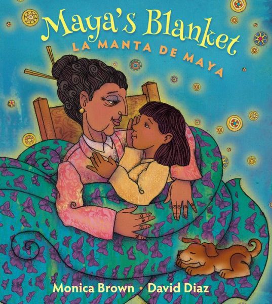 Cover for Monica Brown · Maya's Blanket/la Manta De Maya (Hardcover Book) (2015)