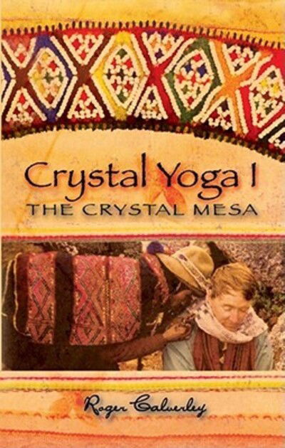 Cover for Roger Calverley · Crystal Yoga (Crystal Mesa) (Paperback Book) (2007)