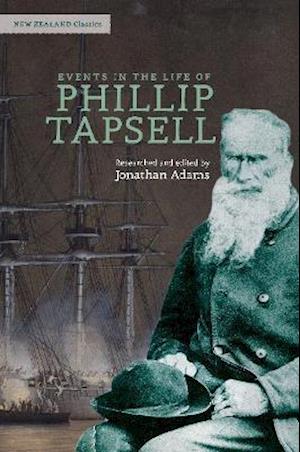 Events in the Life of Phillip Tapsell: The Old Dane - New Zealand Classics -  - Books - Oratia Media - 9780947506926 - May 6, 2021