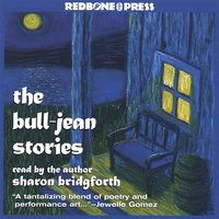 Bull-jean Stories - Sharon Bridgforth - Music - CD Baby - 9780965665926 - December 27, 2005