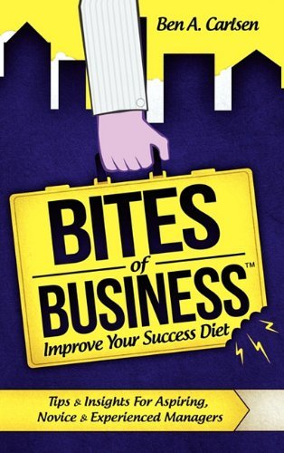 Cover for Ben A. Carlsen · Bites of Business (Hardcover bog) (2010)