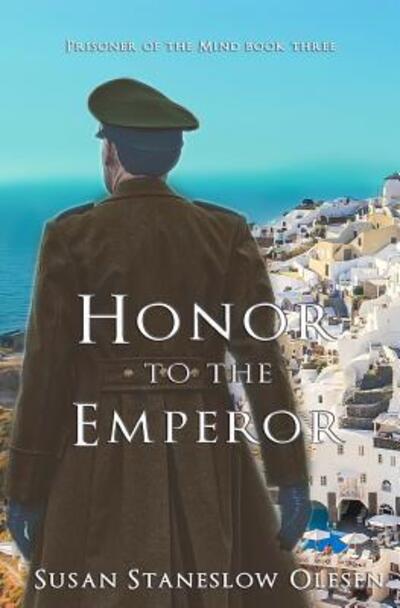 Cover for Susan Staneslow Olesen · Honor to the Emperor (Paperback Book) (2018)