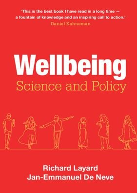 Cover for Layard, Richard (London School of Economics and Political Science) · Wellbeing: Science and Policy (Hardcover bog) (2023)