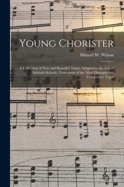 Cover for Minard W Wilson · Young Chorister (Paperback Book) (2021)