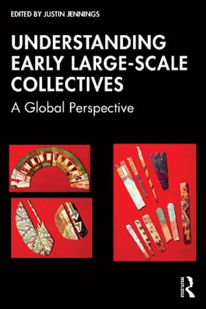 Cover for Understanding Early Large-Scale Collectives: A Global Perspective (Paperback Book) (2025)