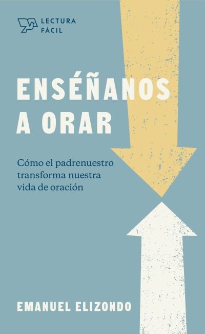 Cover for Emanuel Elizondo · Enséñanos a orar (Paperback Book) (2020)
