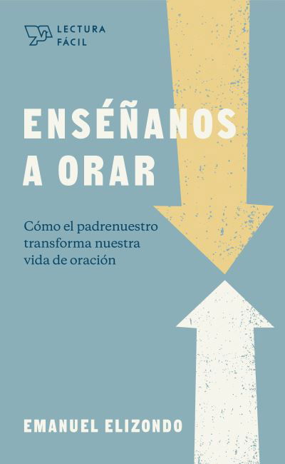 Cover for Emanuel Elizondo · Enséñanos a orar (Paperback Book) (2020)