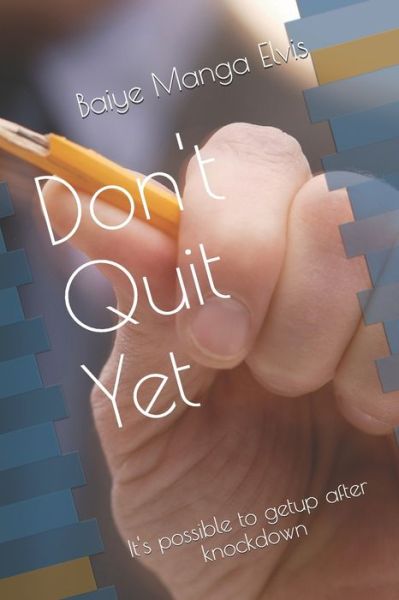 Cover for Baiye Manga Elvis · Don't Quit Yet (Paperback Book) (2019)