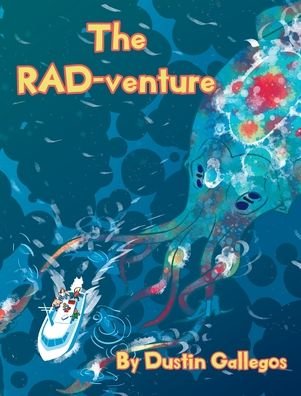 Cover for Dustin Gallegos · The RAD-venture (Innbunden bok) (2020)