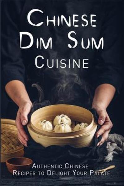 Cover for Stevens · Chinese Dim Sum Cuisine (Paperback Book) (2019)