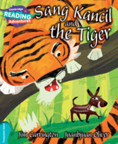 Cover for Jim Carrington · Cambridge Reading Adventures Sang Kancil and the Tiger Turquoise Band - Cambridge Reading Adventures (Paperback Book) [New edition] (2016)