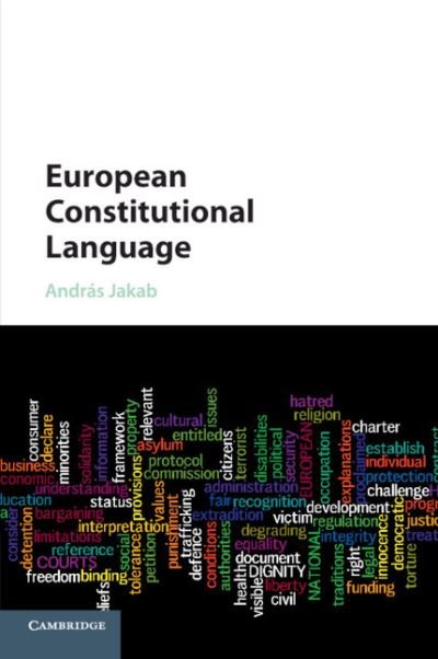 Cover for Jakab, Andras (Max-Planck-Institut fur auslandisches offentliches Recht und Volkerrecht, Germany) · European Constitutional Language (Taschenbuch) (2018)