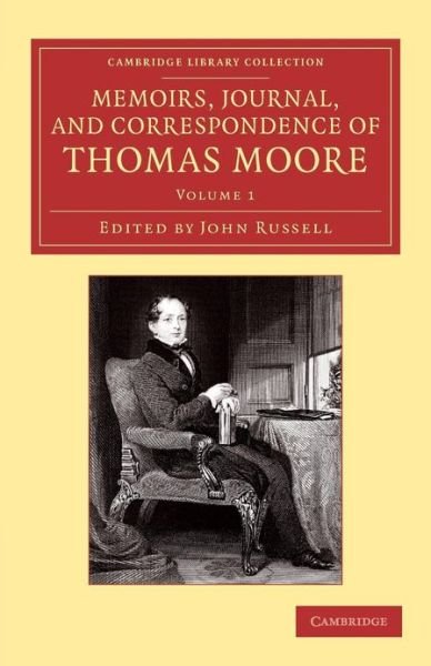 Cover for Thomas Moore · Memoirs, Journal, and Correspondence of Thomas Moore - Cambridge Library Collection - Literary  Studies (Paperback Bog) (2013)