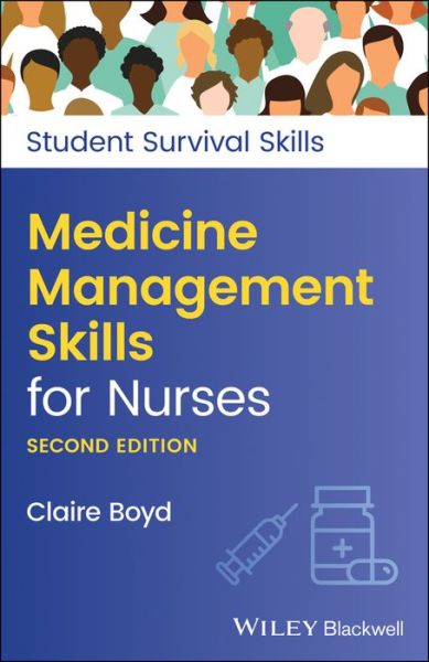 Cover for Boyd, Claire (Practice Development Trainer, North Bristol NHS Trust) · Medicine Management Skills for Nurses - Student Survival Skills (Paperback Book) (2021)