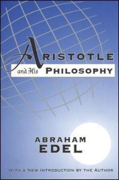 Cover for Abraham Edel · Aristotle and His Philosophy (Gebundenes Buch) (2018)