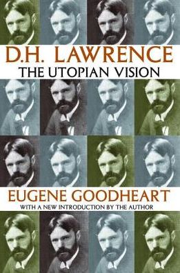 Cover for Eugene Goodheart · D.H. Lawrence: The Utopian Vision (Gebundenes Buch) (2017)