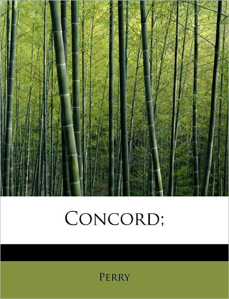 Cover for Perry · Concord; (Paperback Bog) (2011)