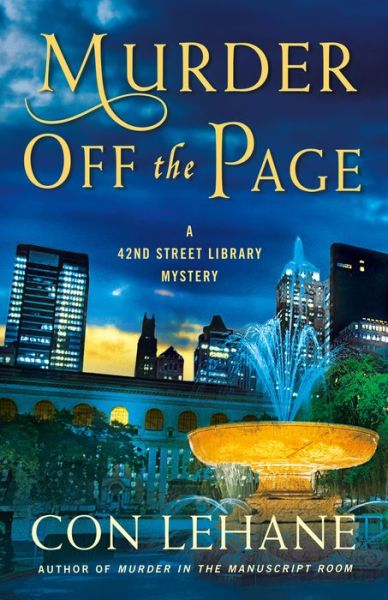 Cover for Con Lehane · Murder Off the Page: A 42nd Street Library Mystery (Hardcover Book) (2019)